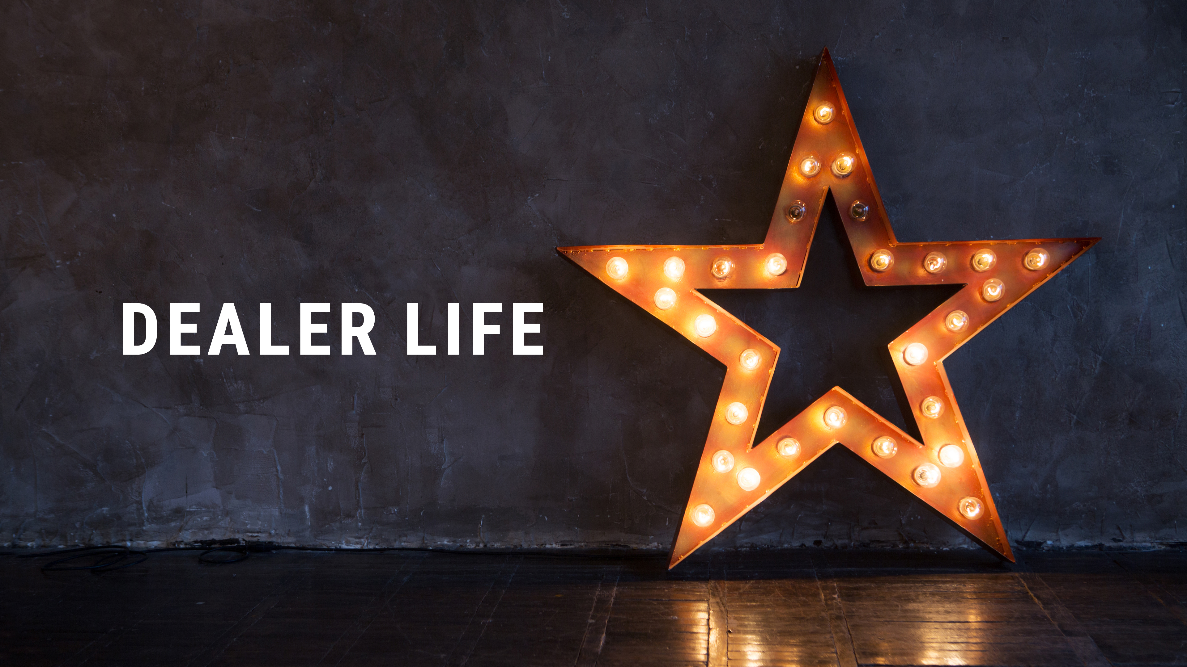 Dealer Life