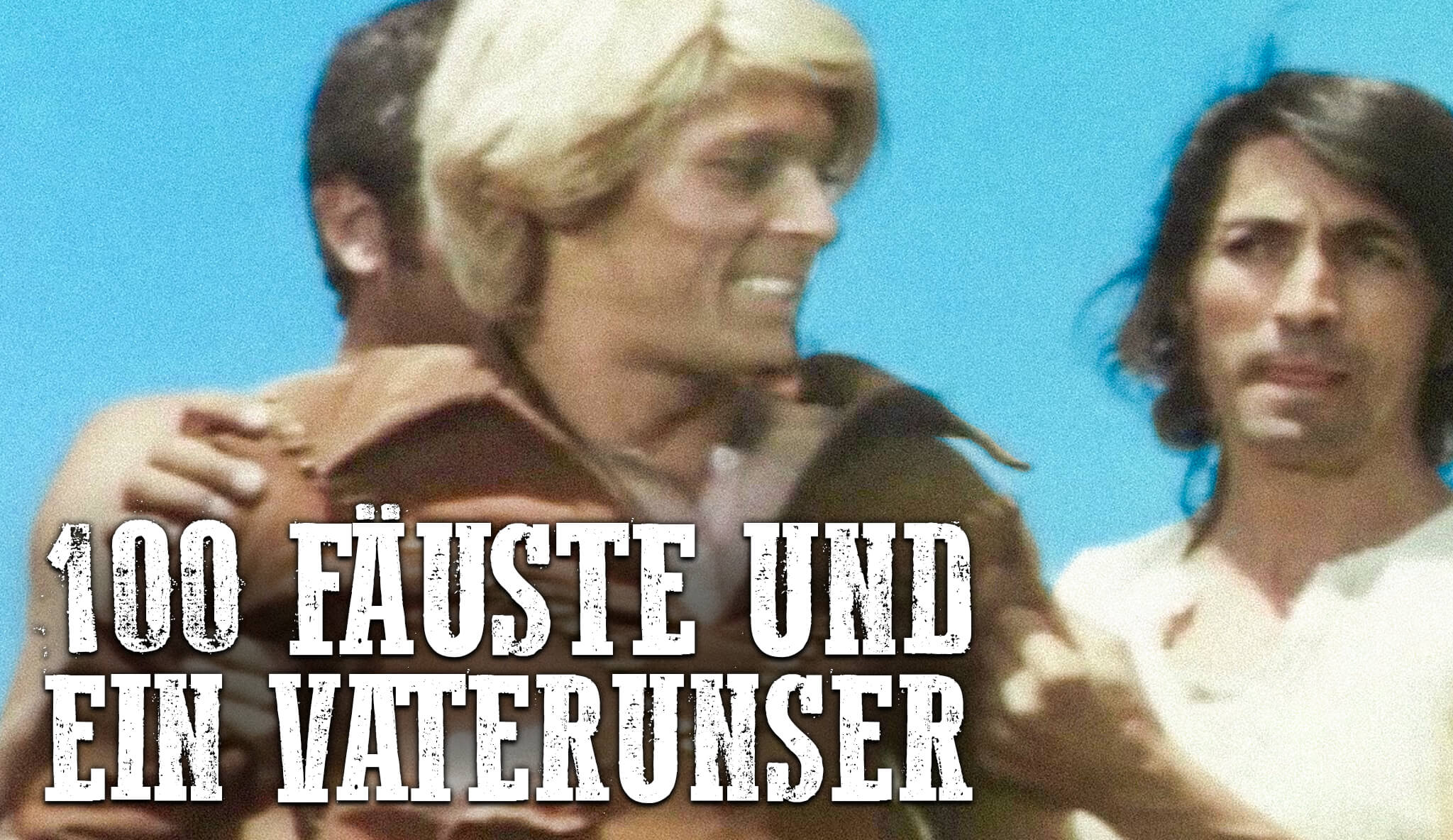 100 Fäuste und ein Vaterunser