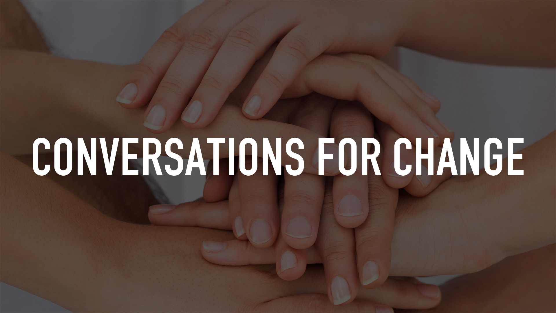 Conversations For Change