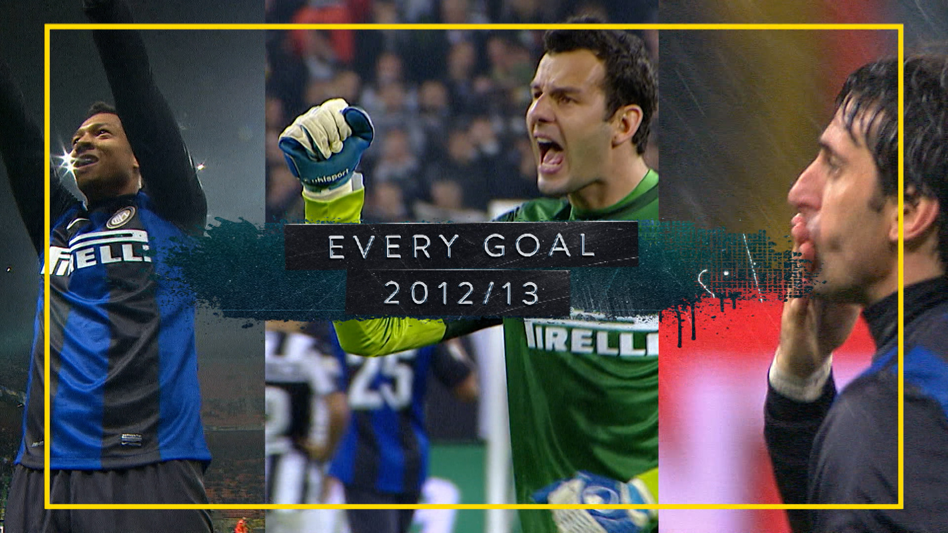 Every Goal Stagione 2012 13