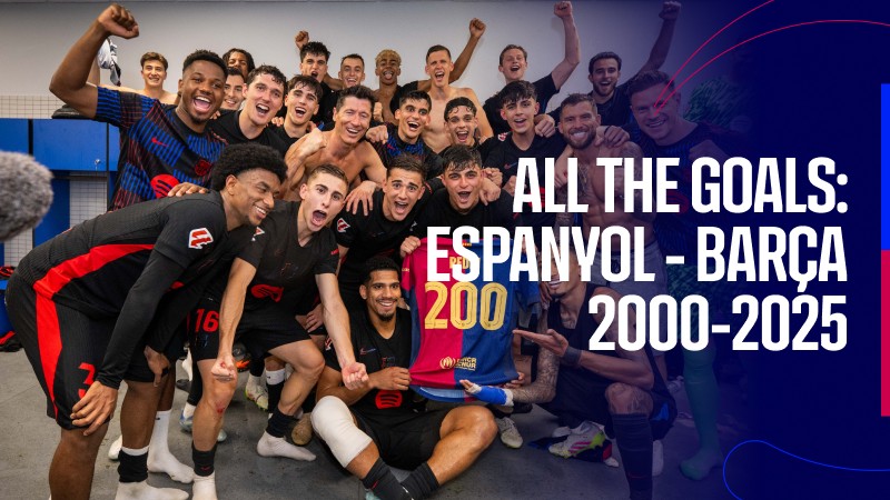 Todos los Goles: Espanyol-Barça (2000-2025)
