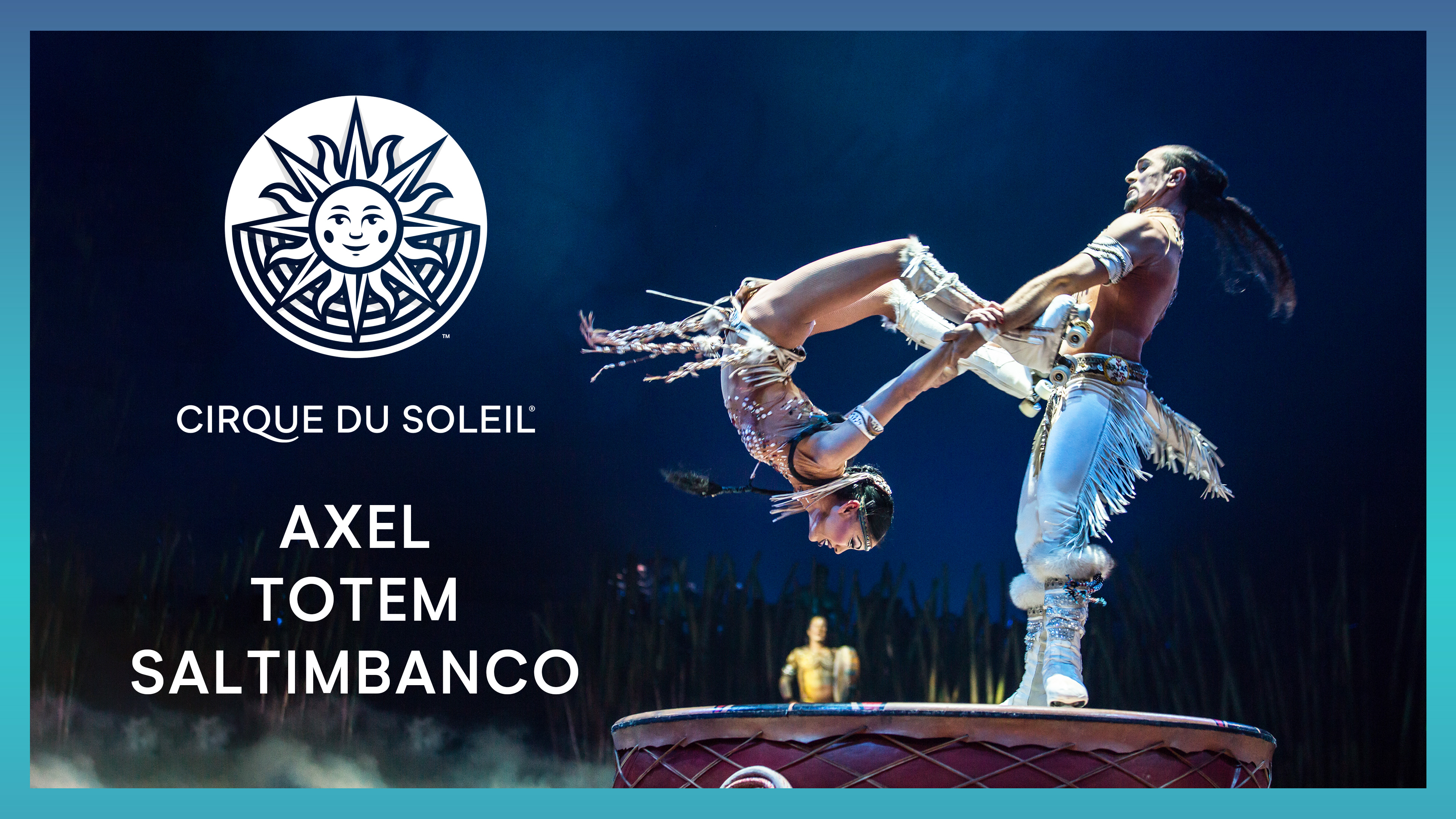 60-Min Special: Axel, Totem & Saltimbanco -- Cirque du Soleil