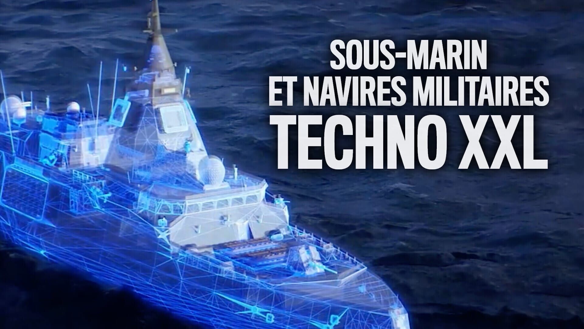 Sous-marin et navires militaires : techno XXL