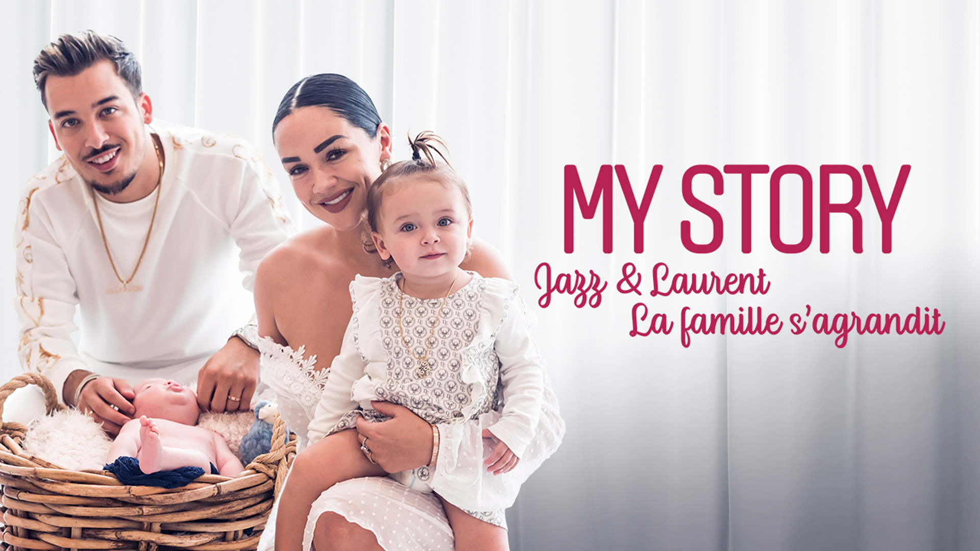 My Story : Jazz et Laurent, la famille s'agrandit