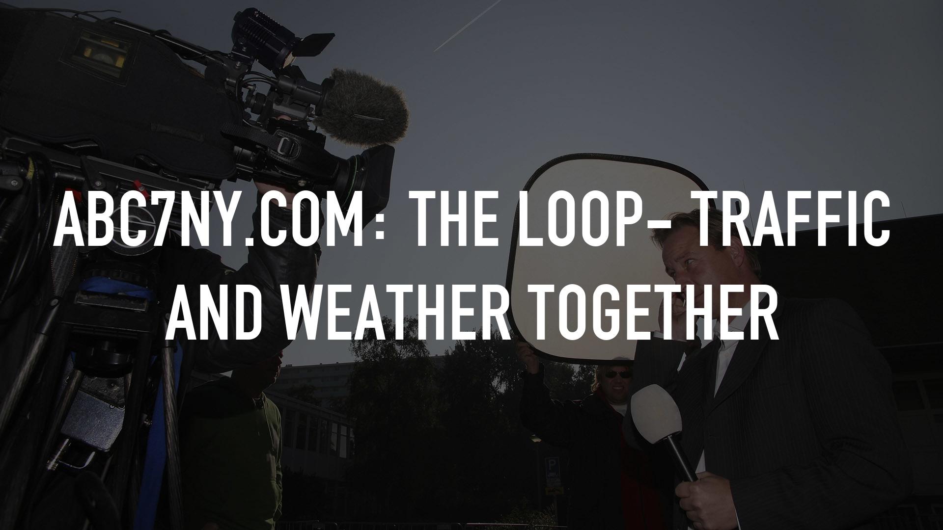abc7NY.com: The Loop- Traffic and Weather Together