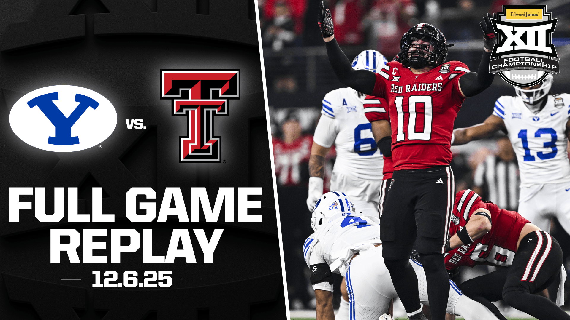 BYU vs. Texas Tech 2025 Big 12 Football Championship Replay (12.6.25)