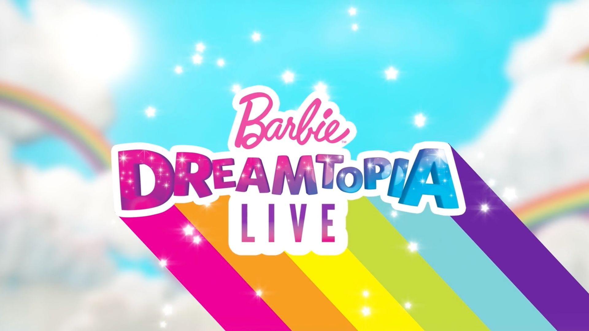 Barbie Dreamtopia Live !