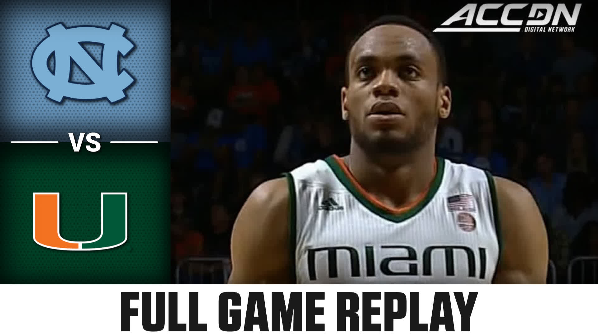 North Carolina vs. Miami (1.28.17) MBB Replay