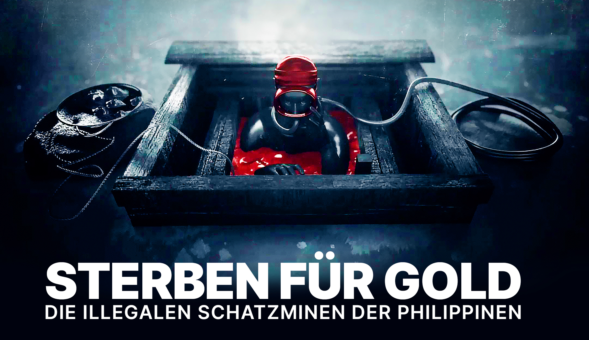 Sterben für Gold – Die illegalen Schatzminen der Phillipinen