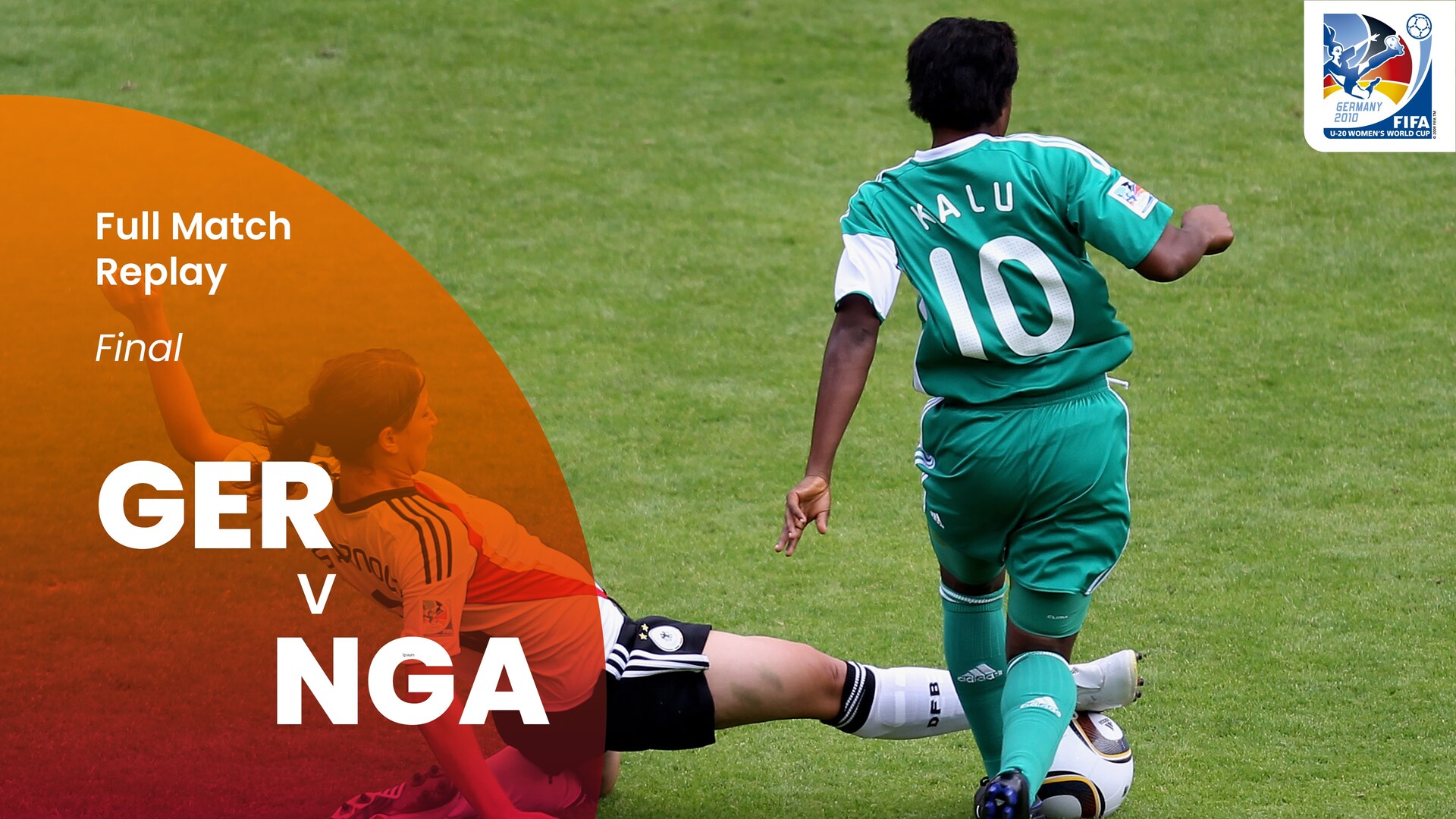 Germany v Nigeria | Final | FIFA U-20 Women's World Cup Germany 2010™ | Full Match Replay