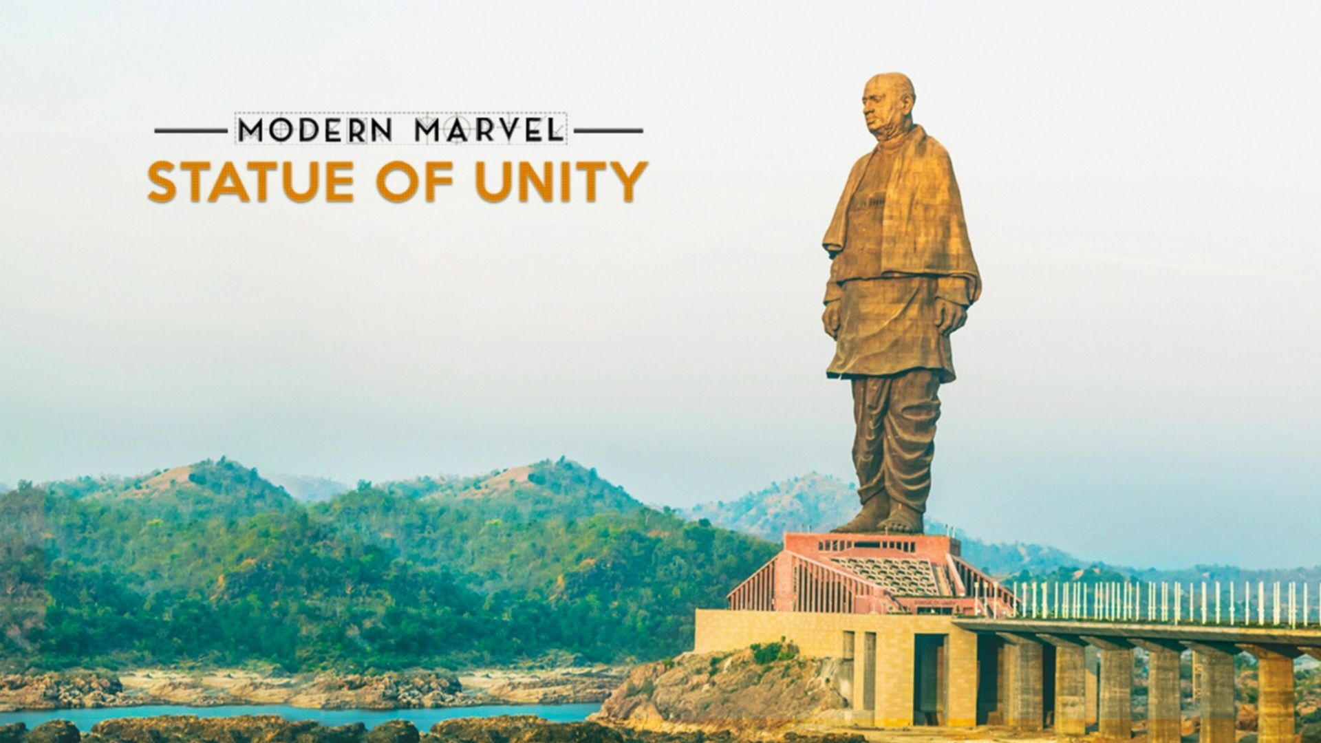 Modern Marvel: Statue of Unity
