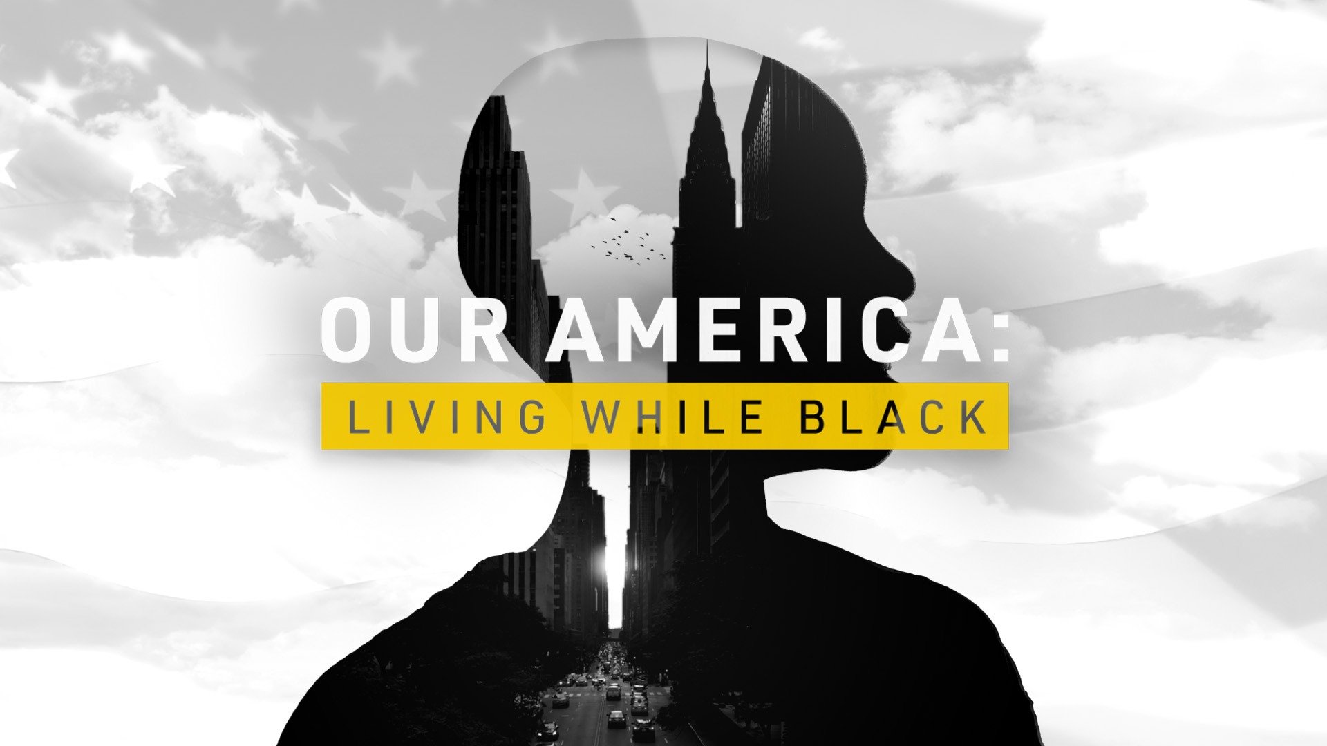 Our America: Living While Black