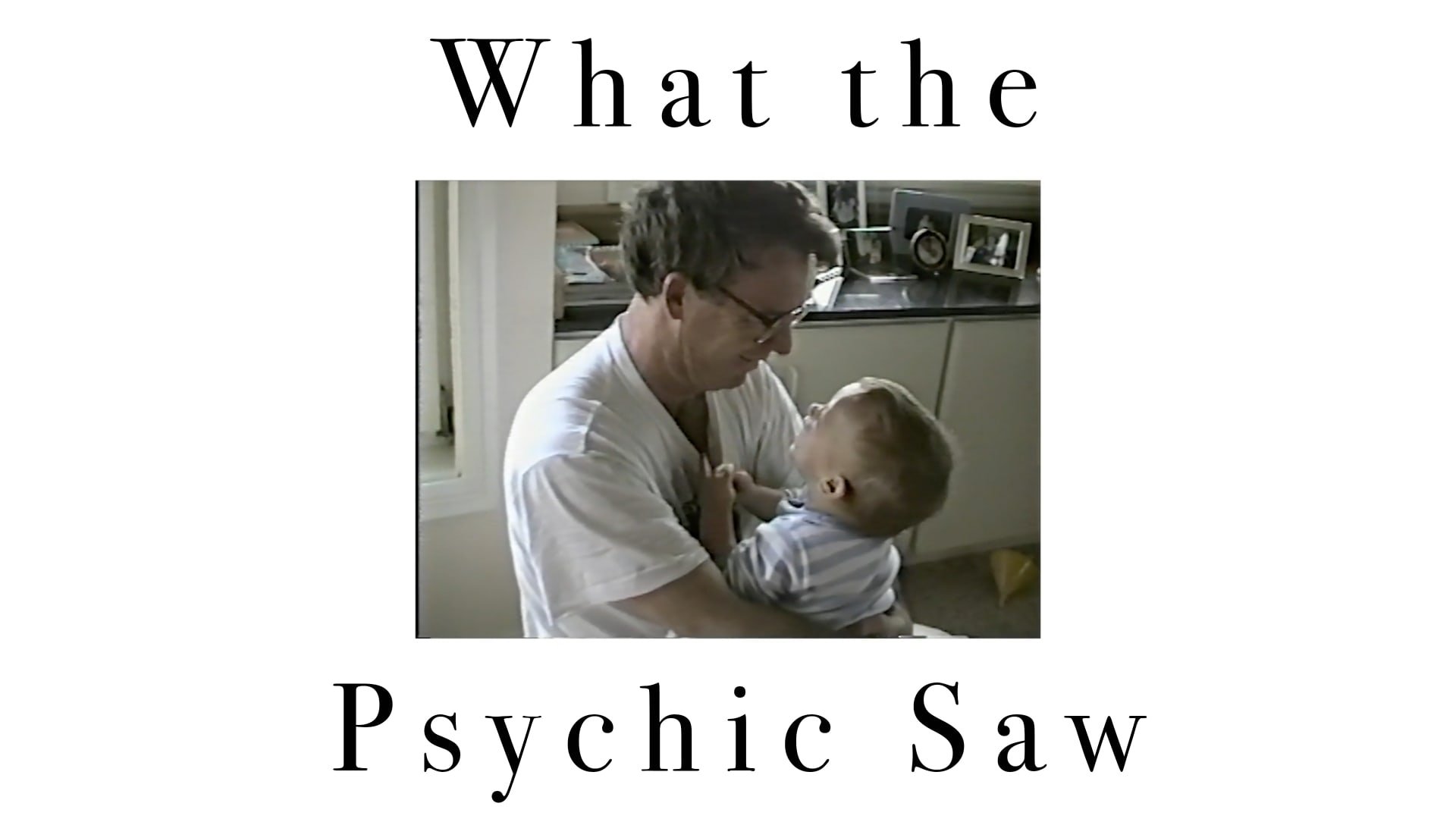 What The Psychic Saw