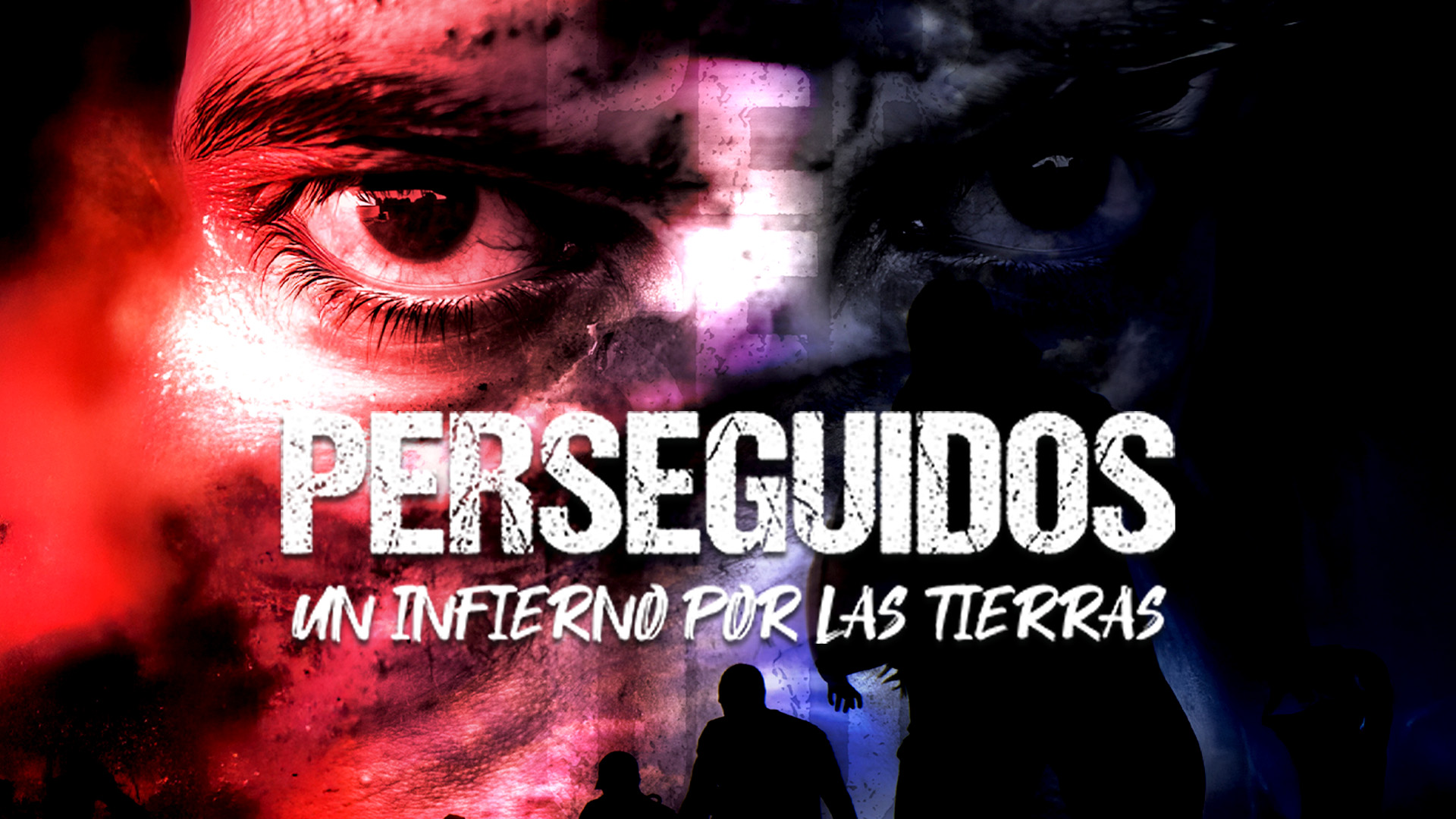 Perseguidos: Un infierno por las tierras