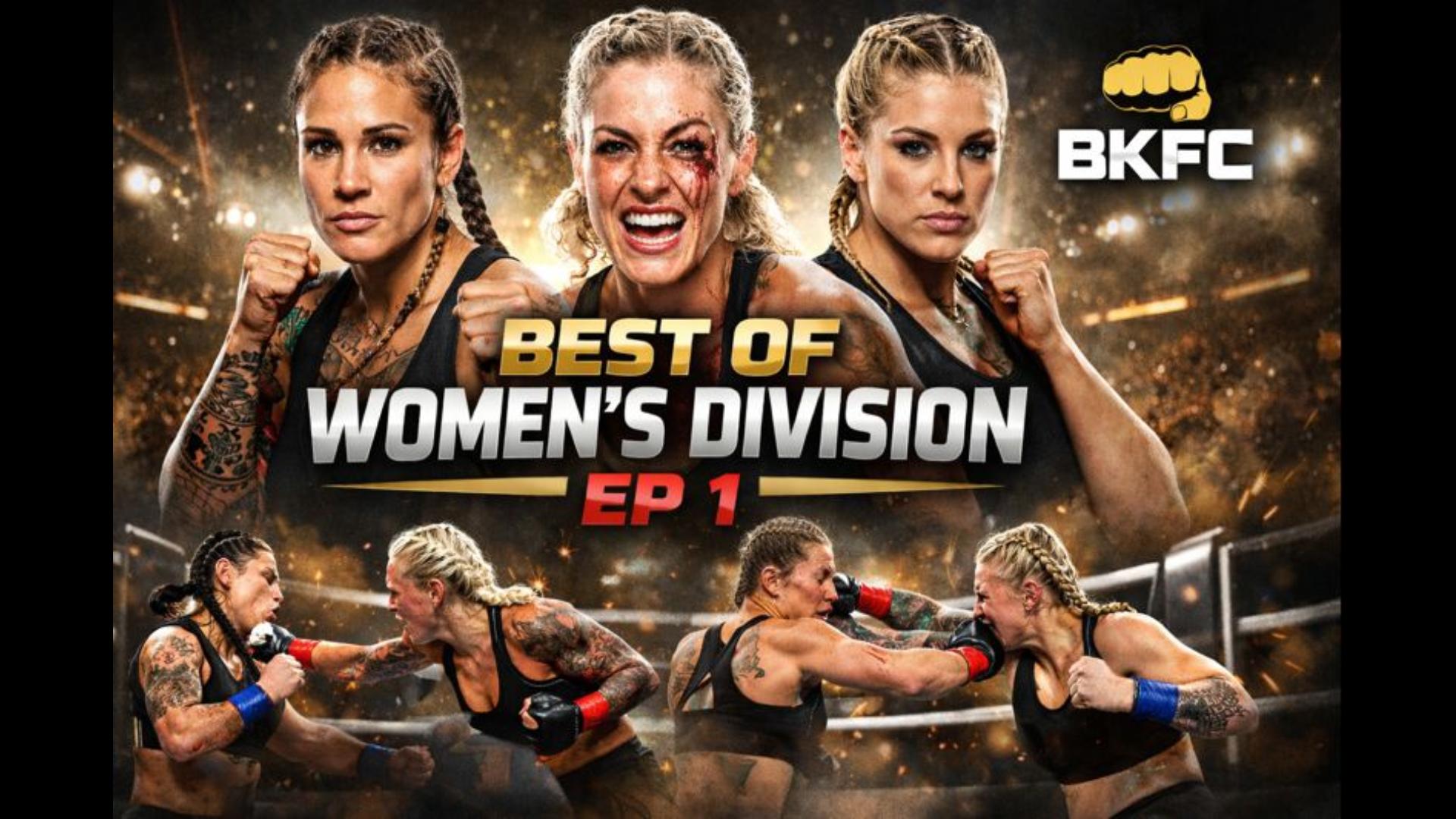 BKFC: Best Of Women's Division Ep 1