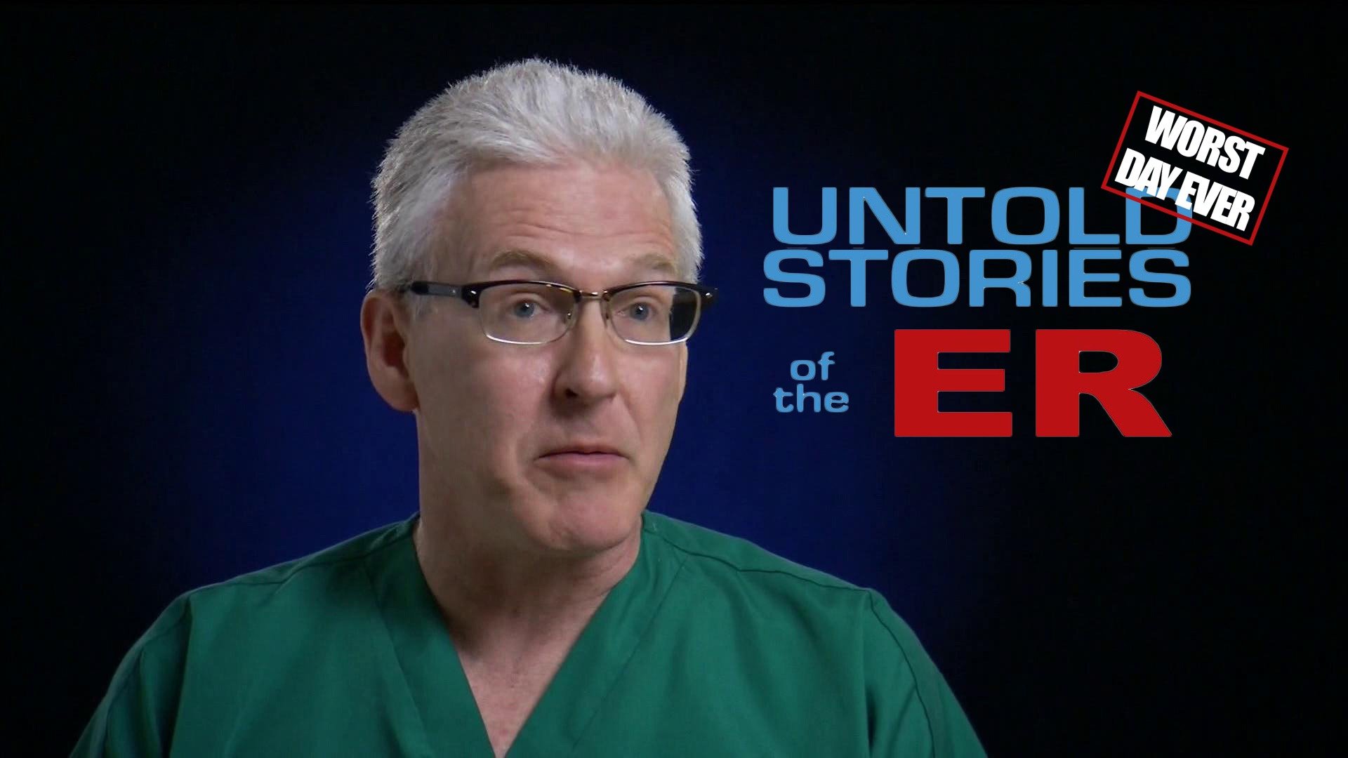 Untold Stories of the ER: Worst Day Ever