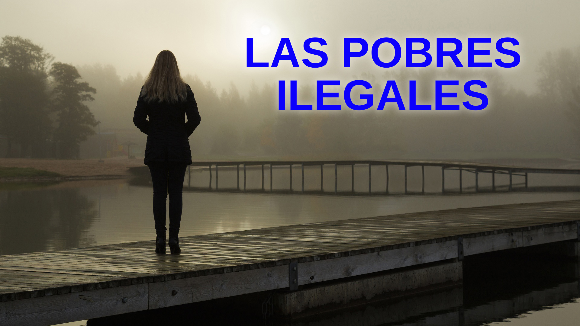 Las Pobres Ilegales