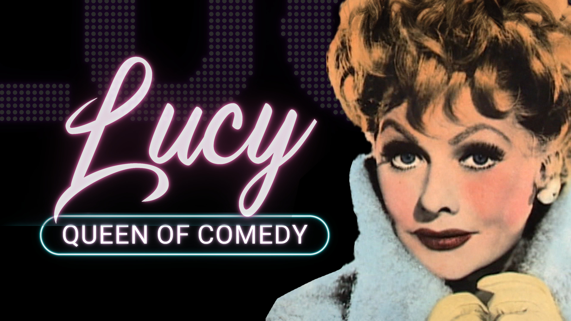 Lucy: Queen of Comedy