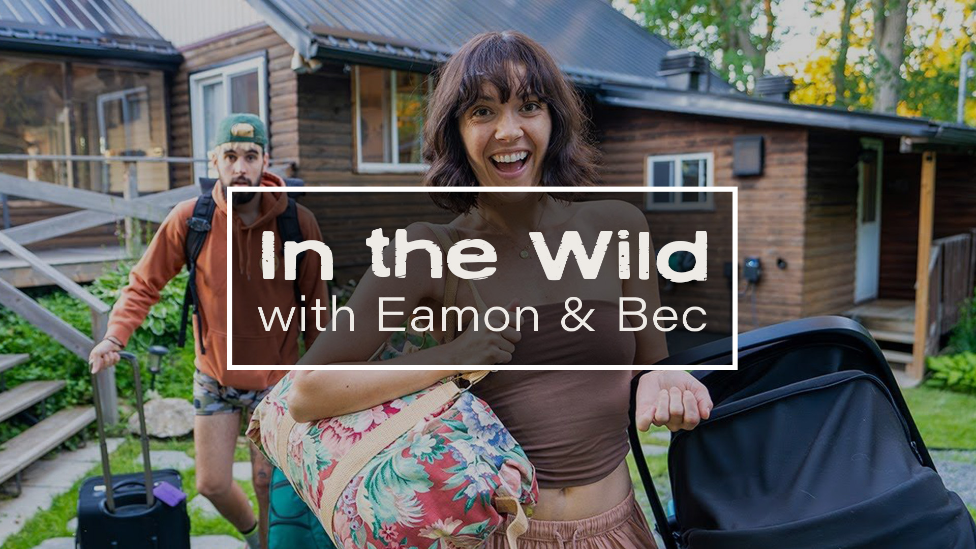 In The Wild with Eamon & Bec
