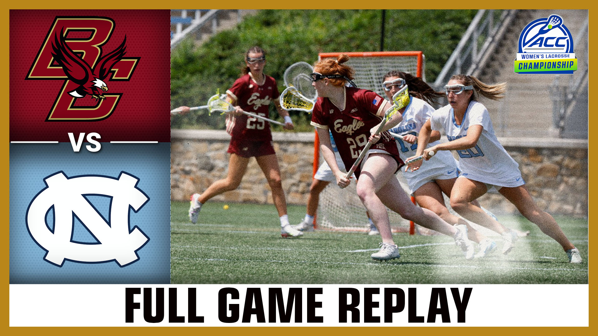 2025 ACC Women's Lacrosse Championship: Boston College vs. North Carolina