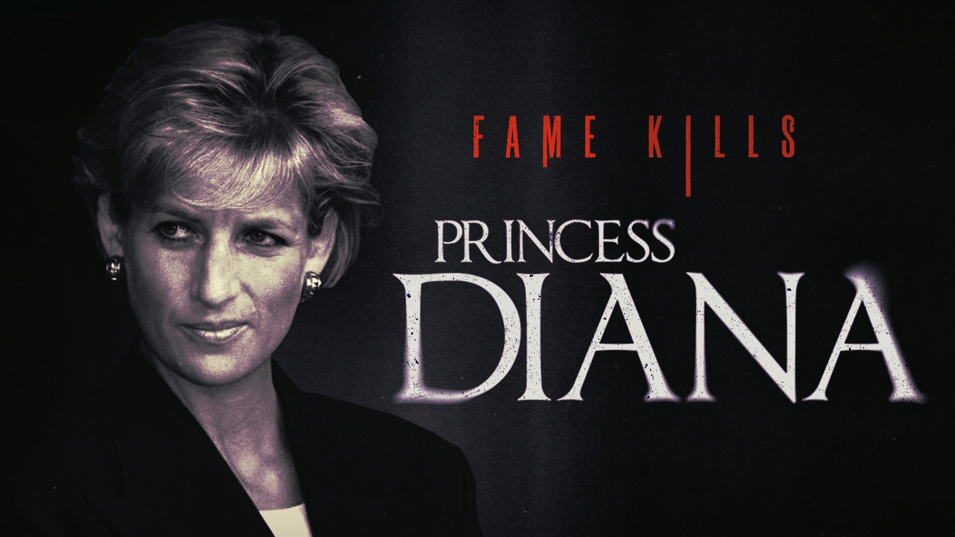 Fame Kills: Princess Diana