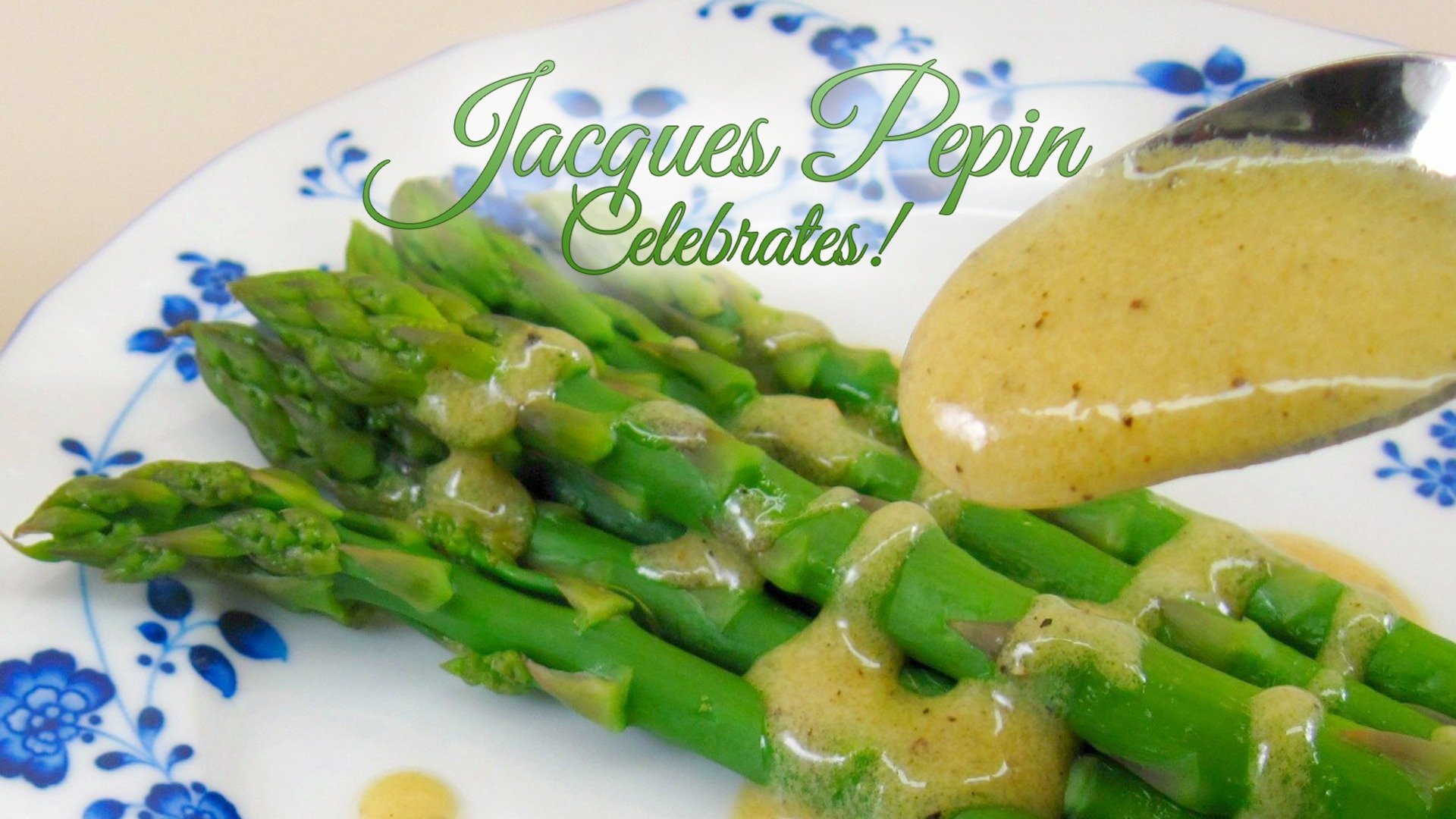 Jacques Pépin Celebrates