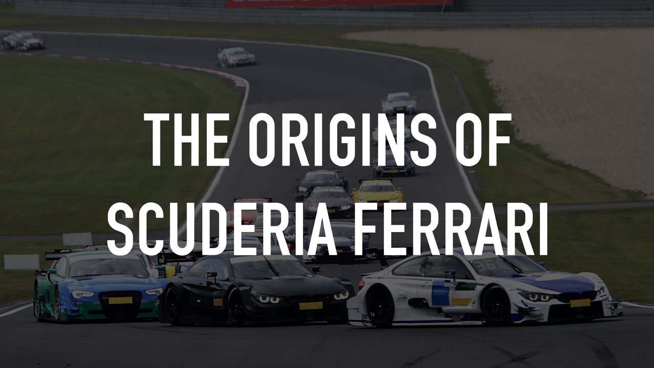 The Origins of Scuderia Ferrari