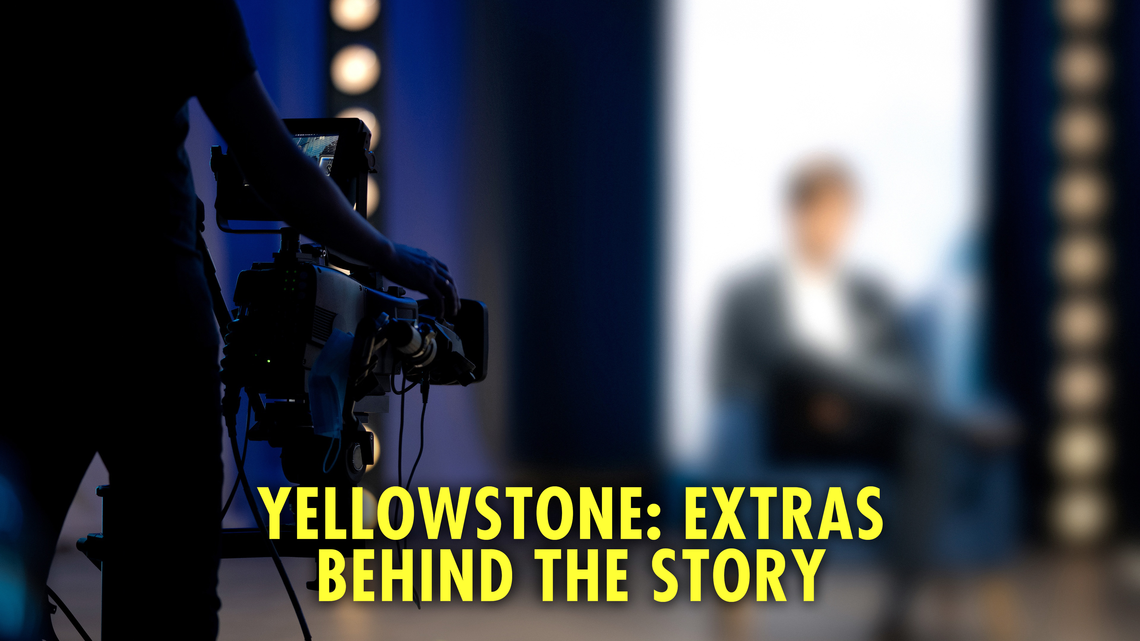 Yellowstone: Extras: Behind the Story