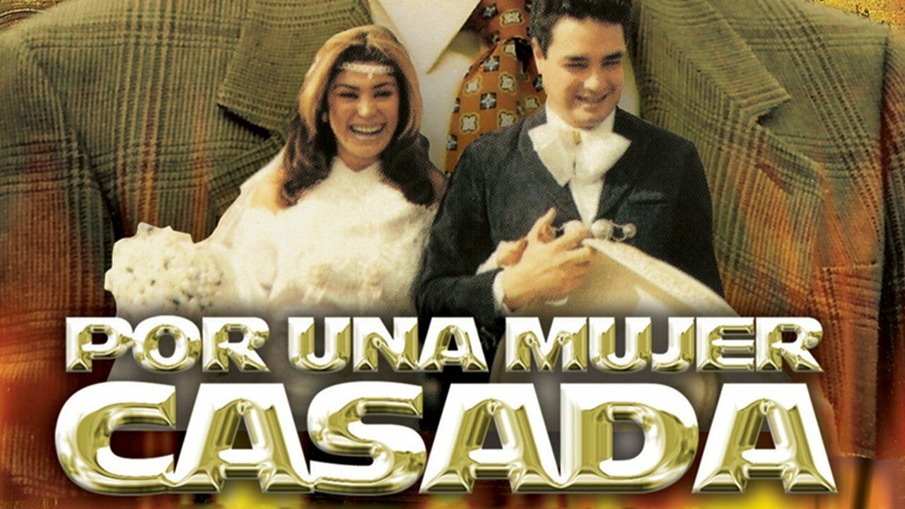 Por una mujer casada
