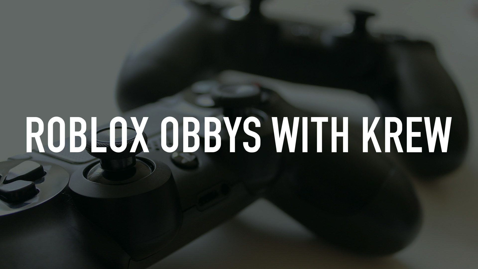 Roblox Obbys with Krew