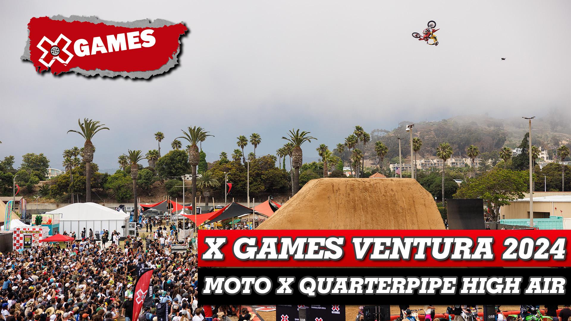 X Games Ventura 2024: Moto X QuarterPipe High Air