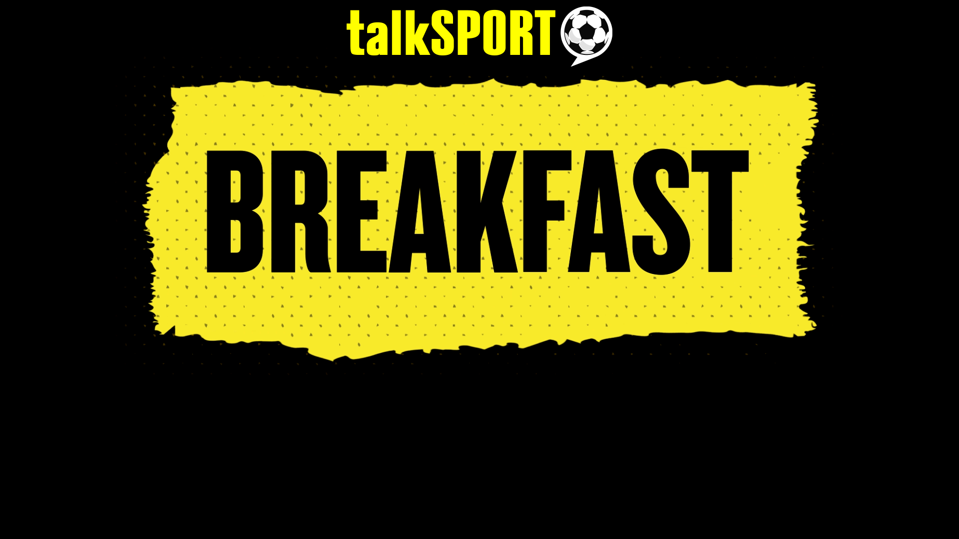 Best of talksSPORT Breakfast