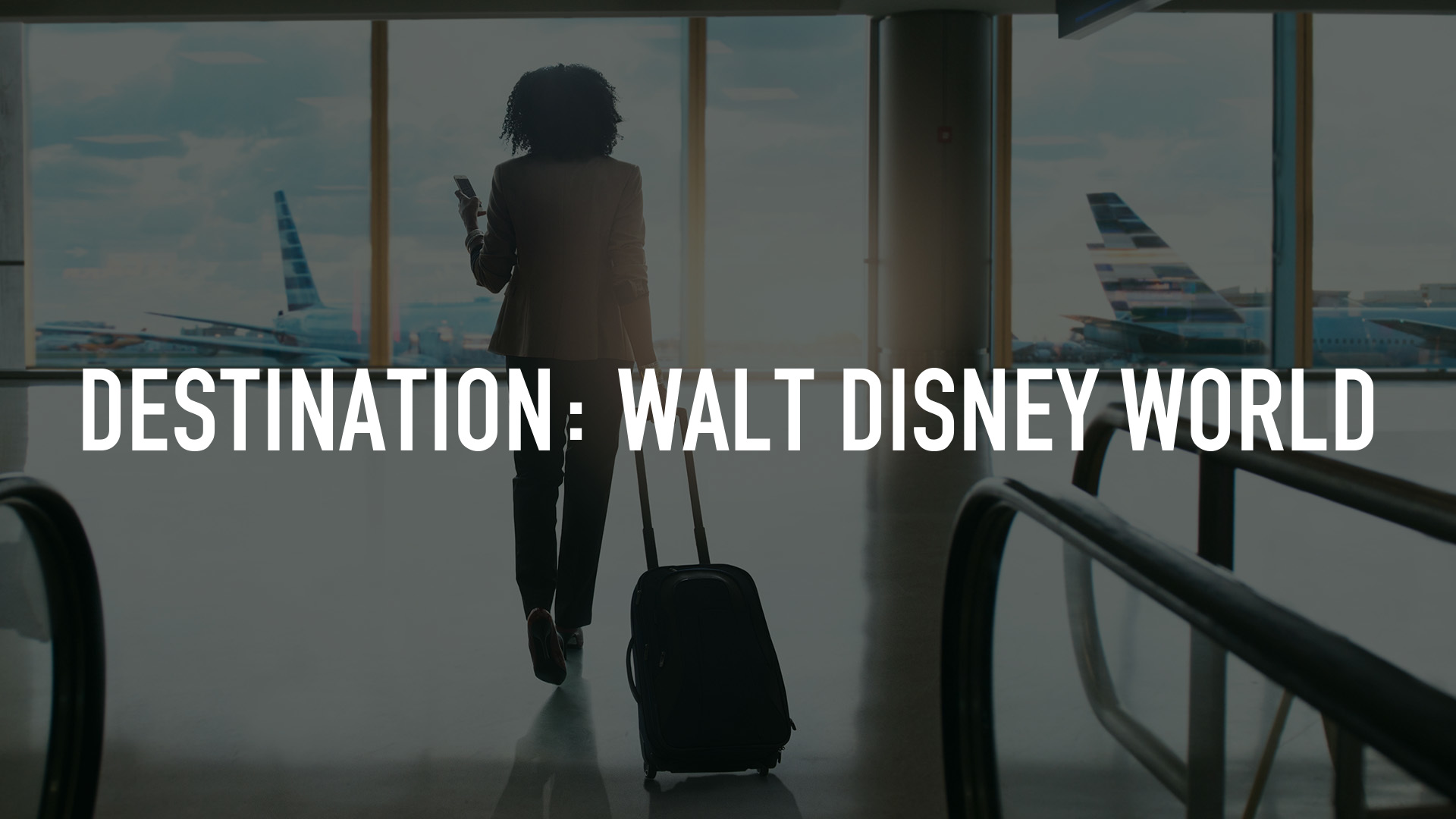 Destination: Walt Disney World