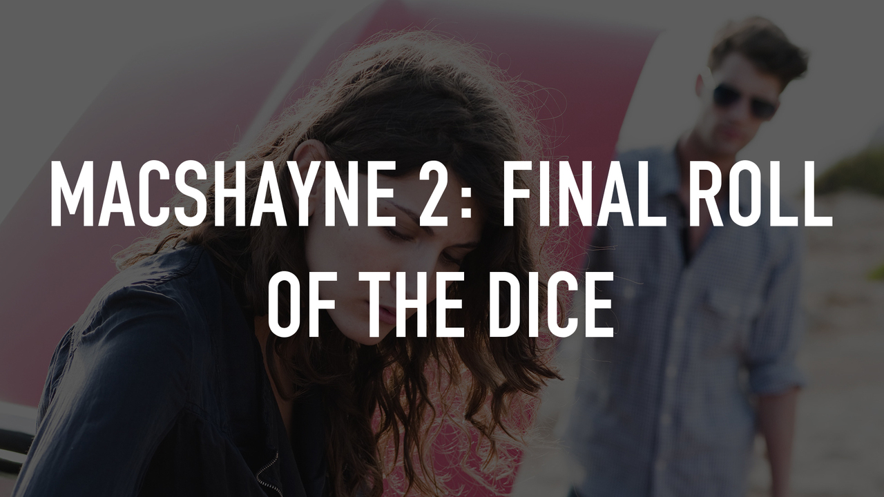 MacShayne 2: Final Roll of the Dice