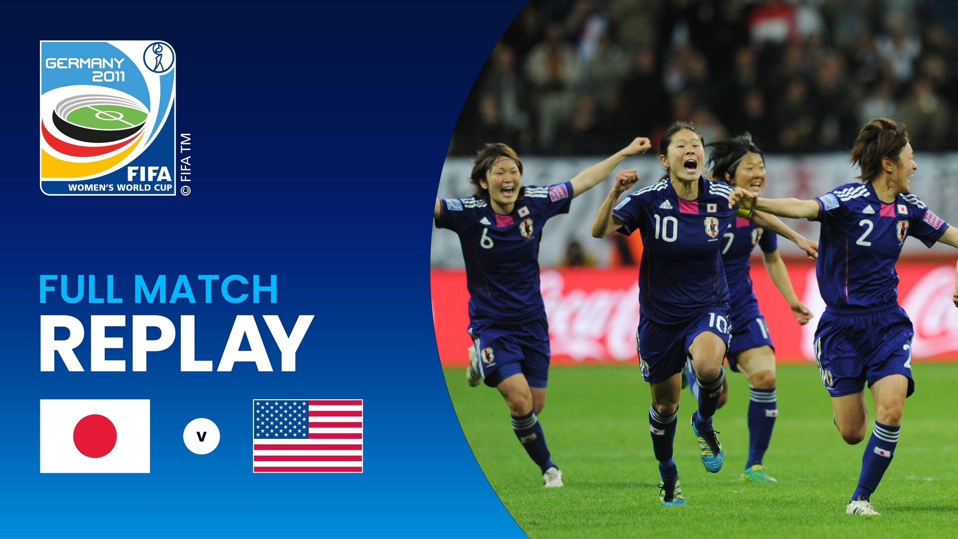 Japón vs EEUU | Final | Copa Mundial Femenina de la FIFA Alemania 2011™ | Partido Completo