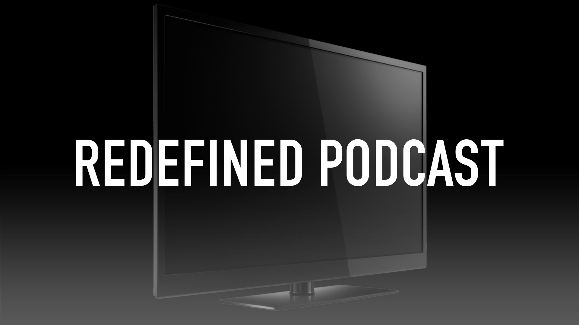 Redefined Podcast