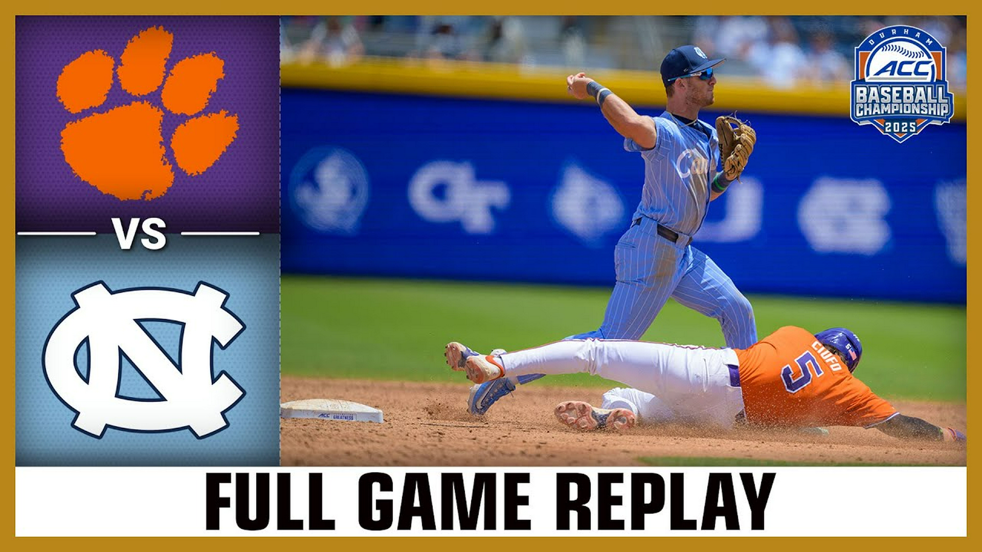 2025 ACC Baseball Championship: Clemson vs. North Carolina