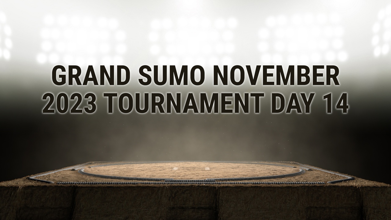Grand Sumo November 2023 Tournament Day 14