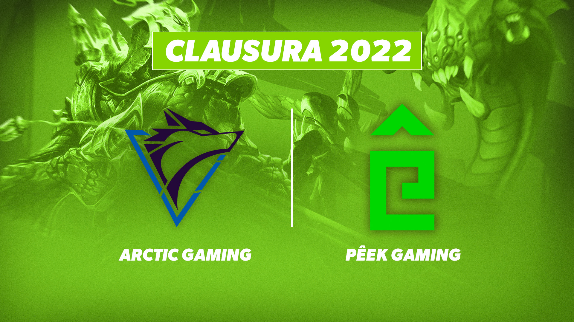 División de Honor México - Clausura 2022 - J13 Artic Gaming vs Peek Gaming