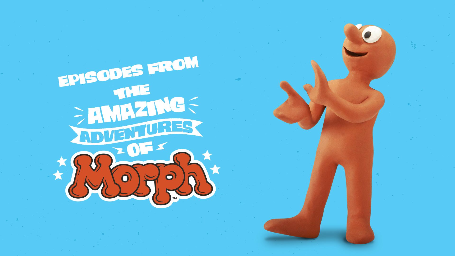 Episodes from the Amazing Adventures of Morph
