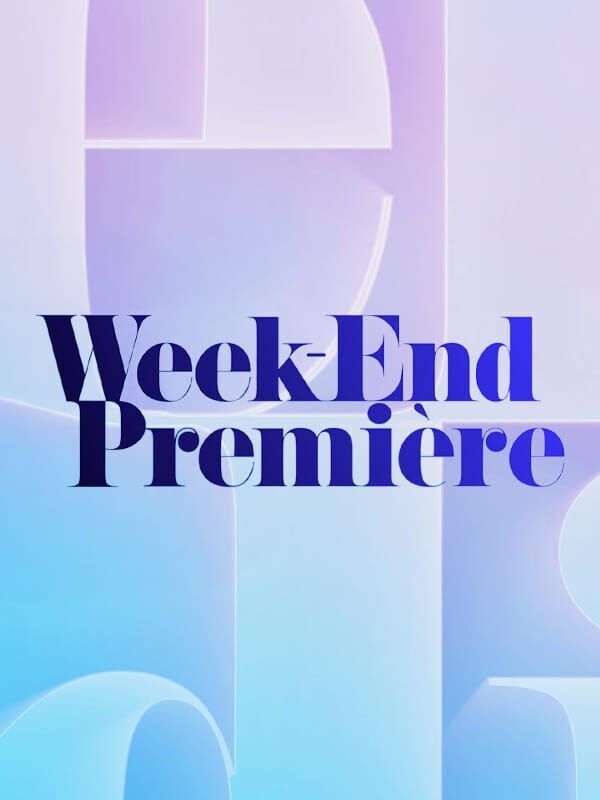 Week-end première