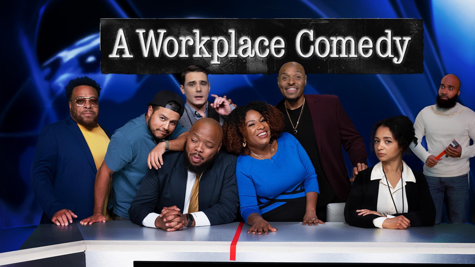 A Workplace Comedy