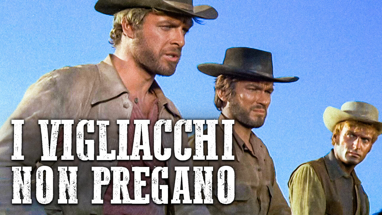 I vigliacchi non pregano