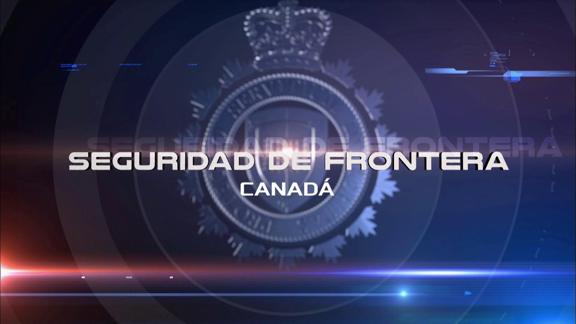 Seguridad De Frontera: Canadá