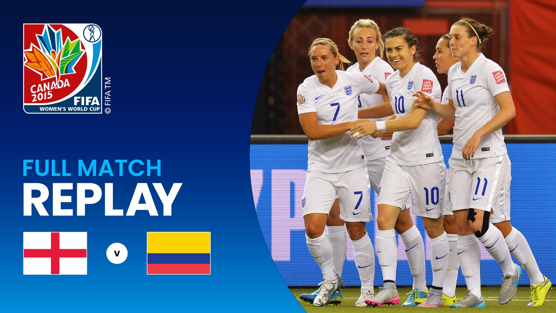 England v Colombia | Group F | FIFA Women's World Cup Canada 2015™ | Full Match Replay