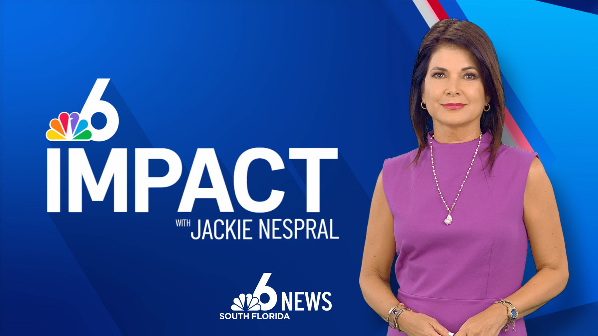 NBC6 Impact With Jackie Nespral
