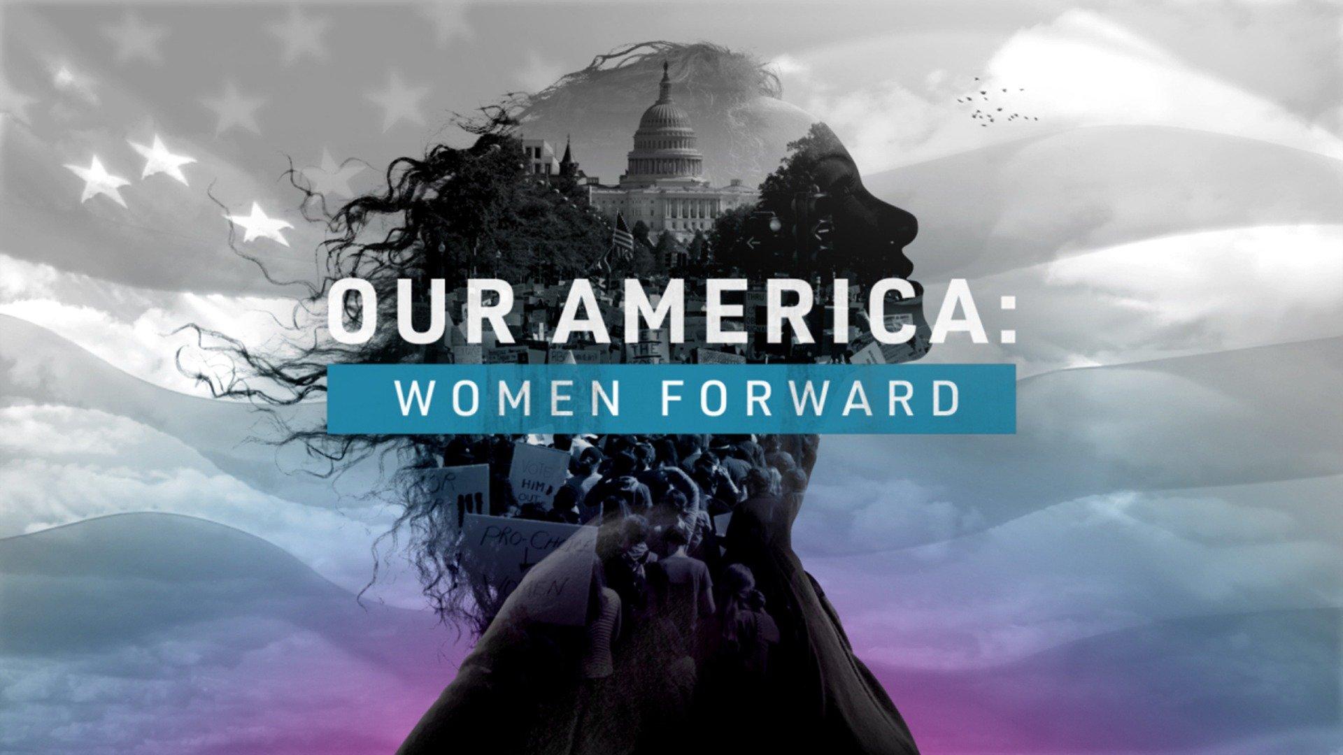 Our America: Women Forward