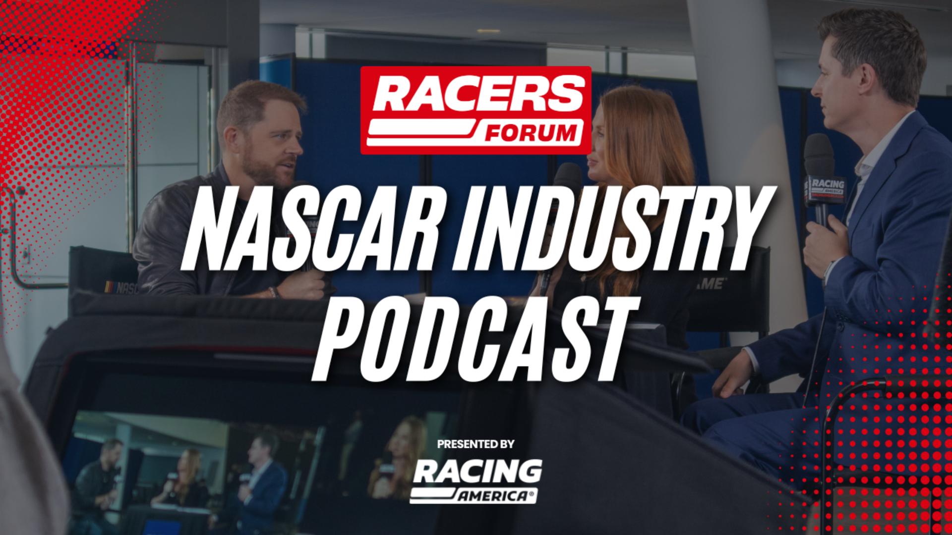 Racers Forum NASCAR Industry Podcast