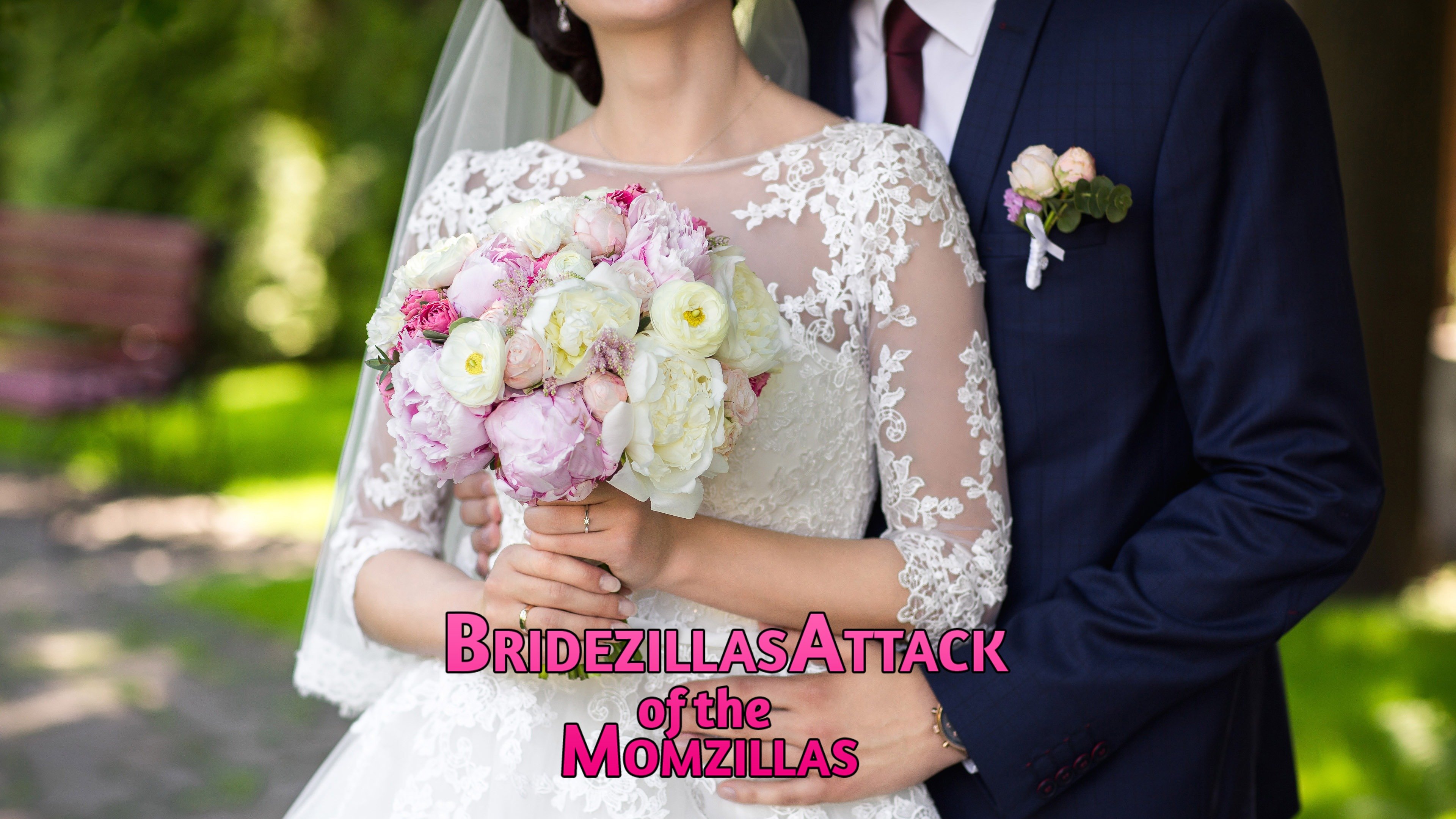 Bridezillas Attack of the Momzillas