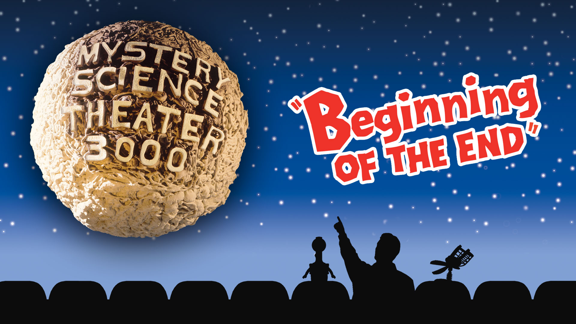 MST3K: Beginning Of The End